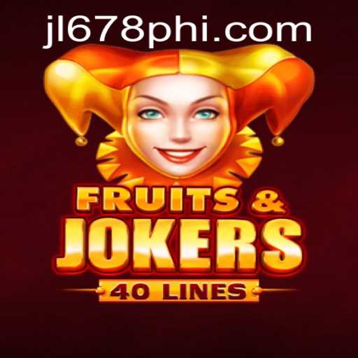 Discover the Excitement of FruitsAndJokers40: A Thrilling Gaming Experience with JL678.COM